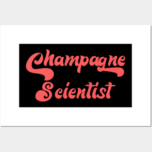 CHAMPAGNE SCIENTIST Posters and Art